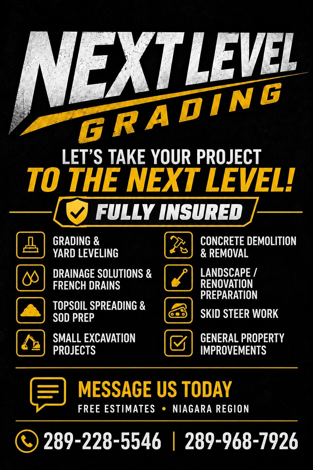 Next Level Grading — Let's take your project to the Next Level! Fully insured. Grading, drainage, soil and sod preparation, excavation and property improvements.